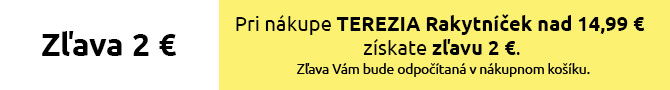 TEREZIA -2 € zľava